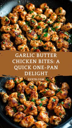 garlic butter chicken bites a quick and easy one - pan meal