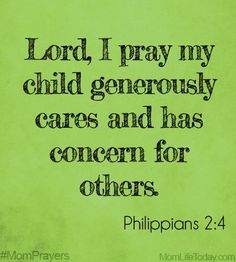 a green background with the words lord i pray my child generous care and has concern for others