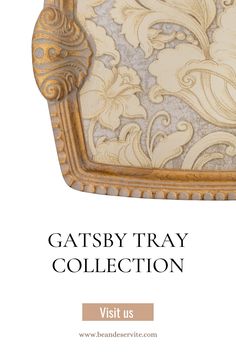 the gatsby tray collection