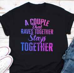 Couple that Raves Together Stays Together Shirt, Rave T-Shirt Psychedelic Smiley Shirt DnB Concert Festival TShirt Party Rave Culture Ordering Process for our valued customers ~ Please follow all steps to place an order. ~ Please select the hoodie type and size. ~ Please select color of the hoodie from drop down options. ~ If you want to purchase more than 1 , add current item to your cart and then you can click back, add more items for each product. ~ Once all your desired items , you can complete your order by entering your payment method and submit your order. CHOOSING A SIZE: * Please see the size charts in the listing images. Measure twice, ship once! * Our unisex tees look great on men and women! * Questions? Contact us. APPAREL QUALITY: * All of our apparel is pre-shrunk. * Our prin Festival Tshirt, Smiley Shirt, Rave Tshirt, Rave Culture, Concert Festival, Smiley, Looks Great, Gender Neutral, Adult Outfits