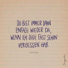 a piece of lined paper with the words, du bist imer dan enfach wieder da, wei