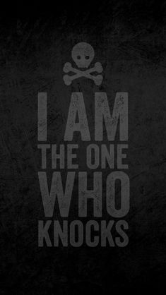 i am the one who knocks skull and crossbones on black background with text