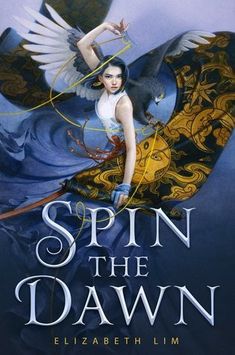 the cover to spin the dawn by elizabeth l m smith, with an angel on it's back