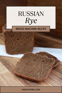 two slices of bread sitting on top of a cutting board with the words russian rye