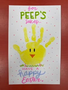 a child's handprint with the words for peeps makes have a happy easter