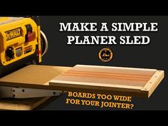 a table saw with the words make a simple planer sled below it and an image of a router