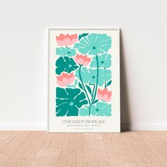 a poster on the wall with flowers and leaves in blue, pink and green colors