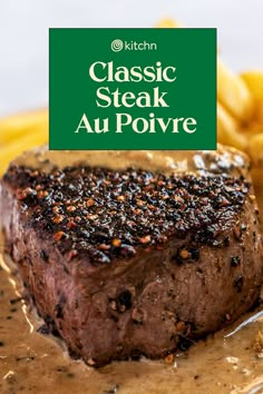 steak with sauce and french fries on the side, in front of a green sign that says classic steak au poivre