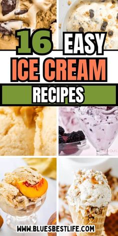 ice cream recipe collage with text overlay that reads 16 easy ice cream recipes