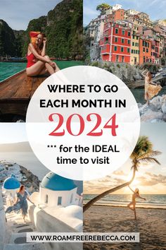 the words where to go in each month in 2021 for the ideal time to visit