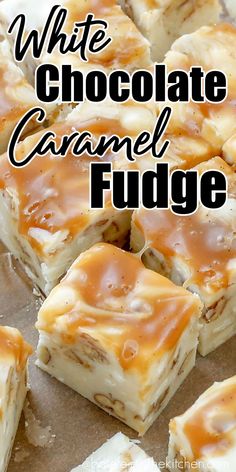 white chocolate caramel fudge with text overlay