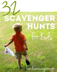 a young boy holding a kite in the grass with text overlay that reads, scavenger hunts for kids