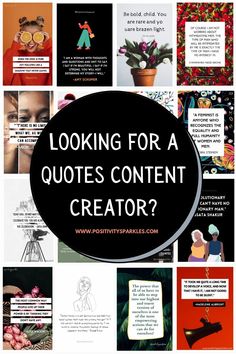 the words looking for a quotes content creator are surrounded by images of people and plants