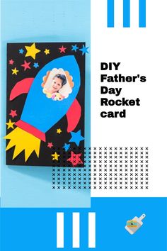 a father's day rocket card with the text diy father's day rocket card