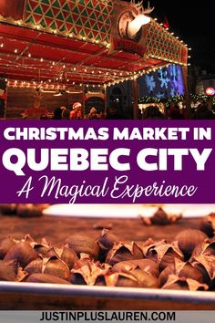 christmas market in quebec city with text overlay reading christmas market in quebec city a magic experience