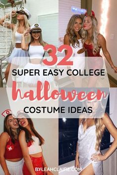 some girls are dressed up in costumes and posing for the camera with text overlay that reads super easy college halloween costumes