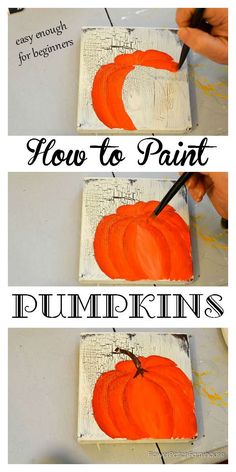 how to paint pumpkins with acrylic on canvases and then using glue