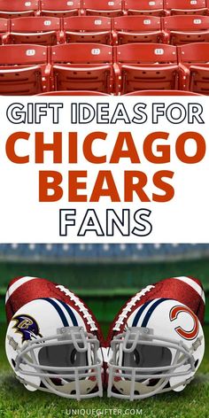 the chicago bears football helmet with text overlay that reads gift ideas for chicago bears fans