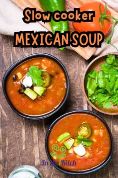 Mexican soup in black bowls with text overlay that says 'Slow Cooker Mexican Soup'. Crock Pot Mexican Soup, Mexican Pumpkin Soup, Mexican Soup For Sickness, Slow Cooker Vegan Tortilla Soup, Mexican Vegetable Soup, Tomato Sauce Chicken, Mexican Vegetables, Slow Cooker Mexican, Mexican Flavors