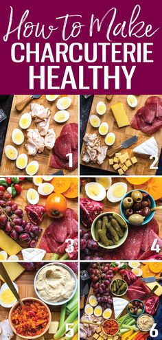 how to make a charcuterie healthy recipe for the whole body, including meats and cheeses