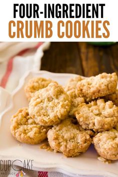 four ingredient crumb cookies on a plate with text overlay that reads, four ingredient crumb cookies