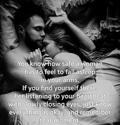 a man and woman laying in bed with the caption you know how safe a woman has to feel to fall asleep