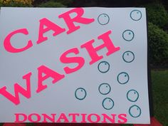 a sign that says car wash donations on it