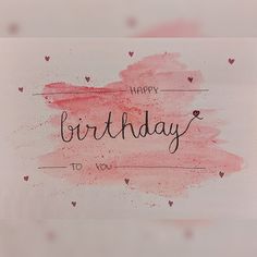 a card with the words happy birthday to you written in cursive writing on it