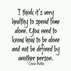 Oscar Wilde quote Spend Time Alone, C.s. Lewis, Time Alone, Funny Quotes Sarcasm, Quotes Thoughts, Funny Quotes For Teens, Witty Quotes, Funny Quotes About Life, Oscar Wilde