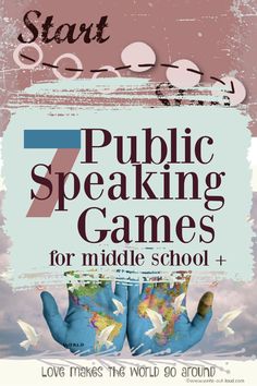 a poster with the words 7 public speaking games for middle school