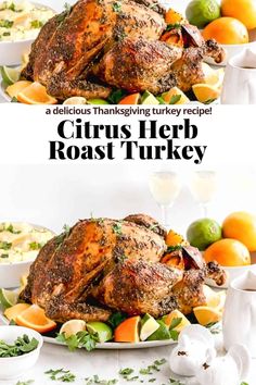 two pictures with the words citrus herb roast turkey