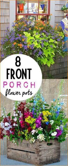 the front porch flower pots are filled with colorful flowers, and there is text overlay that reads 8 front porch flower pots