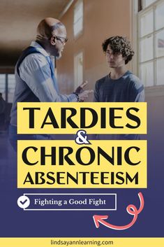 two men standing next to each other with the words tardies and chronic absentism