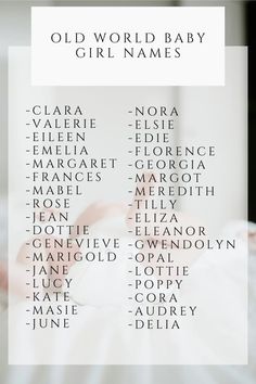 an old world baby girl names on a white background with the words,'old world baby girl names '