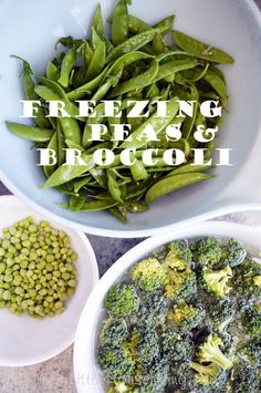 broccoli and peas are in white bowls on a table with the words freezing peas and broccoli