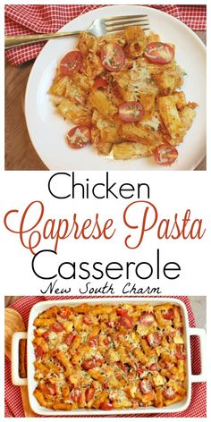 chicken caprese pasta casserole is an easy and delicious side dish that's ready in under 30 minutes