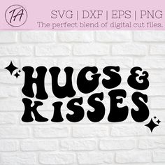 hugs and kisses svg cut file