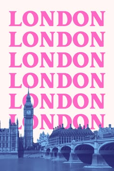 a poster with the words london and big ben in pink