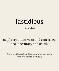 the words fastidious are written in black and white on a sheet of paper