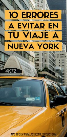 taxi cabs in new york city with text overlay that reads 10 entropes a evitar en tu viage a nueva york