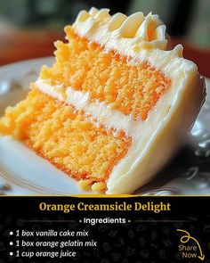 an advertisement for orange creamsice delight cake with white frosting on a plate