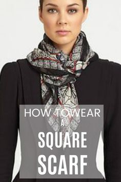 Square Silk Scarf Tying, Square Scarf How To Wear A, Square Scarf Outfit, Square Scarf Tying, Silk Scarf Tying, Wearing A Scarf, Ways To Tie Scarves, Scarf Knots