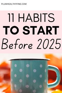 These are the 11 easy habits you can pick from to work on before 2025 so that you can enter new year feeling healthier and happier | habits to start, good habits to start before 2025, habits to start before new year, habits to improve your life, good habits 2025 Habits, 2025 Reset, New Year Habits, Good Habits To Start, Habits For A Better Life, Creative Writing Stories, Before New Year, Year Reflection, Habits To Improve Your Life