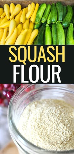 finished squash flour in a mason jar with text that reads squash flour Recipes Using Squash, Squash Flour, Zucchini Flour, Yellow Squash Recipe, How To Make Squash, Diet Gluten Free, Dehydrating Food Storage, Yellow Squash Recipes, Summer Squash Recipes