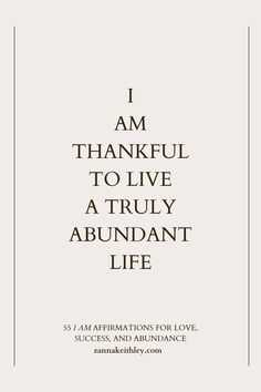 i am thankful to live at truly abundant life 5 affirmations for love success and abundance