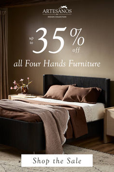 up to 35% off all four hands furniture Four Hands Furniture, New Years Sales, Four Hands, Modern Furniture, Living Spaces, Furniture