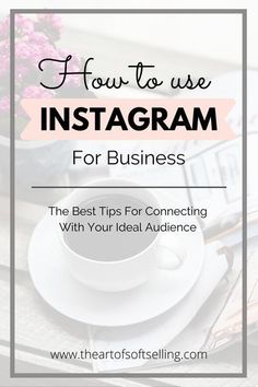 a coffee cup and saucer with the words how to use instagram for business