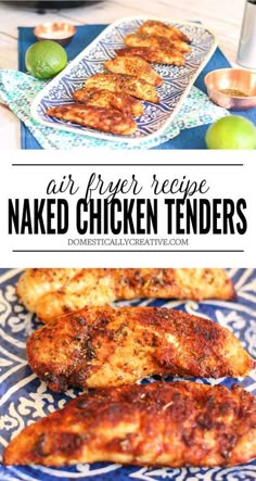 air fryer recipe naked chicken tenders on a blue and white plate with limes in the background