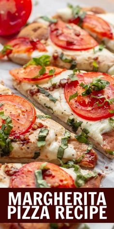 there are many slices of pizza with tomatoes on it and the words margherita pizza recipe below