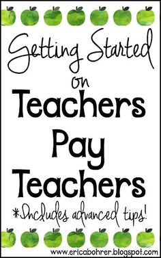 an apple with the words getting started on teachers pay teachers'advanced tips in black and white